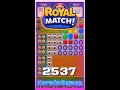 Royal match level 2537  no boosters gameplay