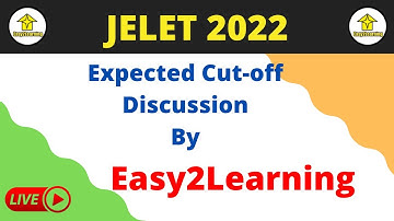 Jelet 2022 | Expected cut-off discussion | By Easy2Learning Team | By E2L