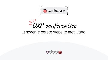 Webinar - Lanceer je eerste website met Odoo