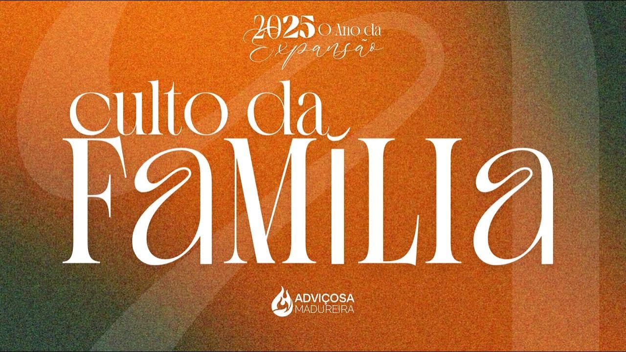 CULTO DA FAMÍLIA (16/11/2025)
