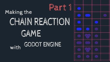 Making the Chain Reaction Game with Godot Engine - Part 1 [Drawing the Grid]
