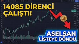 ASELS Listeye Döndü, BTC Sert Düştü! 🚨 KONTR, ADESE ve POLTK Son Durum!