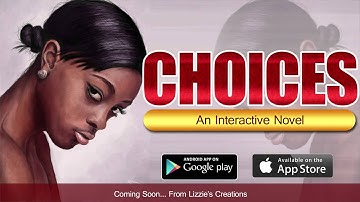 Choices; a promo video