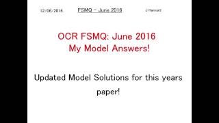 OCR FSMQ Additional Mathematics - June 2016 - My UPDATED Model Solutions!
