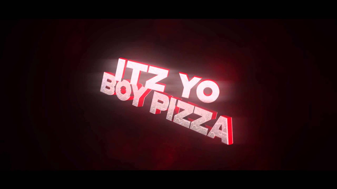 ▫ Itz Yo Boy Pizza ▫ Intro ▫ QwertyVFX - YouTube