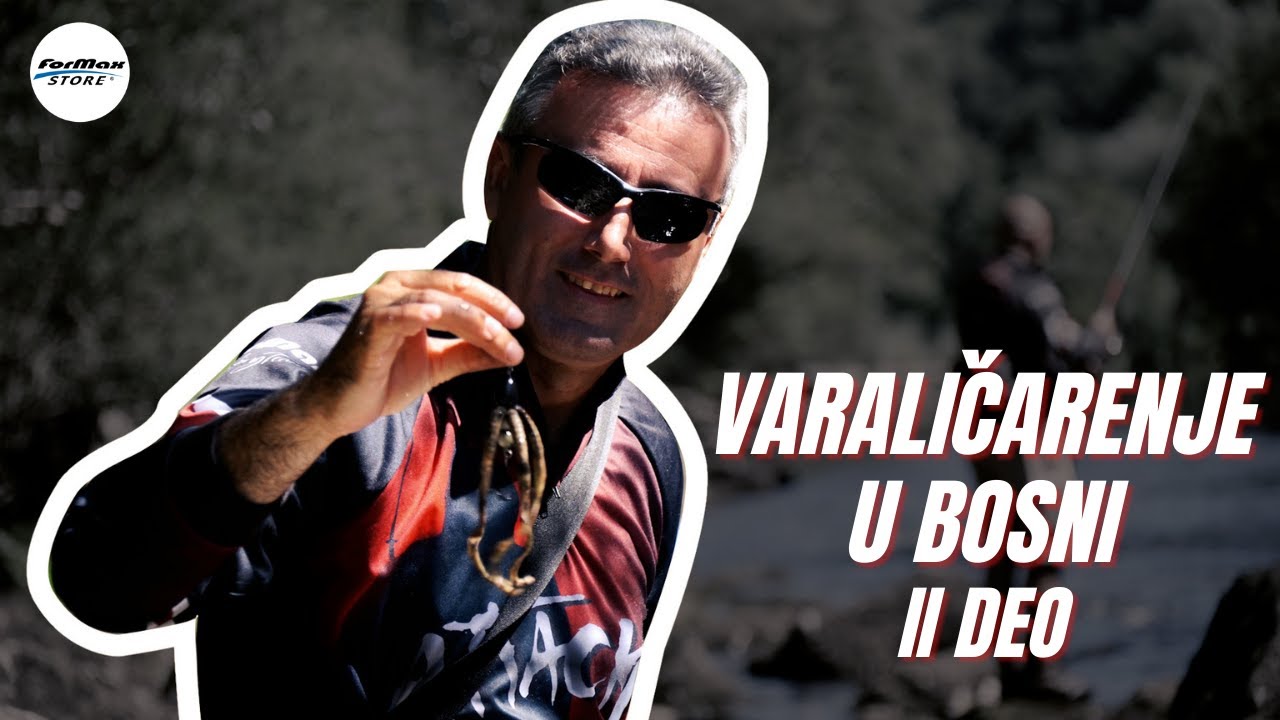 II DEO - Varaličarenje pastrmke, klena i mladice u Bosni - reka Sana / UŽIVO SA VODE