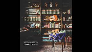 Andy Frasco- Change of Pace (Official Audio)