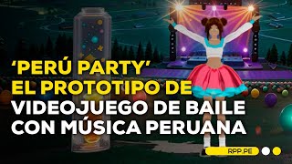 Conozcamos 'Perú Party', el prototipo de videojuego de baile con música peruana