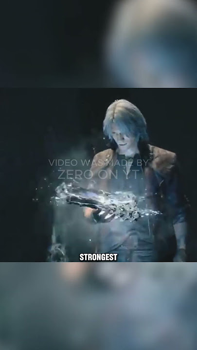 What Is Dante's Strongest Weapon?