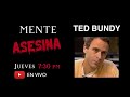 MENTE ASESINA: CAPÍTULO 1 - TED BUNDY