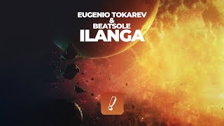 Eugenio Tokarev & Beatsole - Ilanga [Statement!]