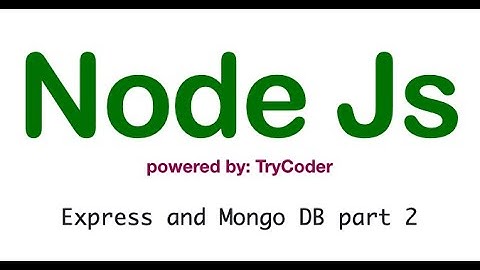 Express and Mongo DB part 2