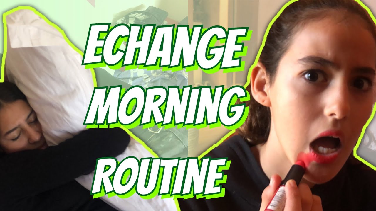ON ECHANGE NOS MORNING ROUTINE !! W/Chadia