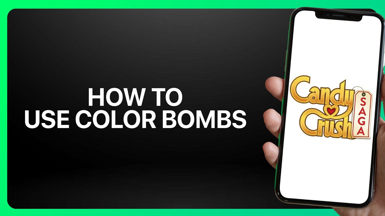 How To Use Color Bombs In Candy Crush Saga 2025! Tutorial