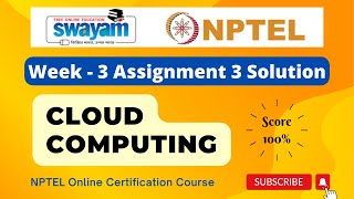 Cloud Computing Week 3 Assignment  Solution | NPTEL | Swayam | Jul - Dec 2023