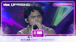 VIBE PH | UPRISING | Le John Performs 