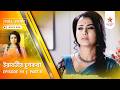 Full Story | Irabatir Chupkotha | Episode 111 | Part B