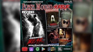 COCAINE BEAR | BUNKER | HUESERA THE BONE WOMAN | INVITATION ONLY | Flesh Wound HORROR | Review | 893