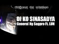 Diko Sinasadya - General Ng Sagpro Ft. LUN