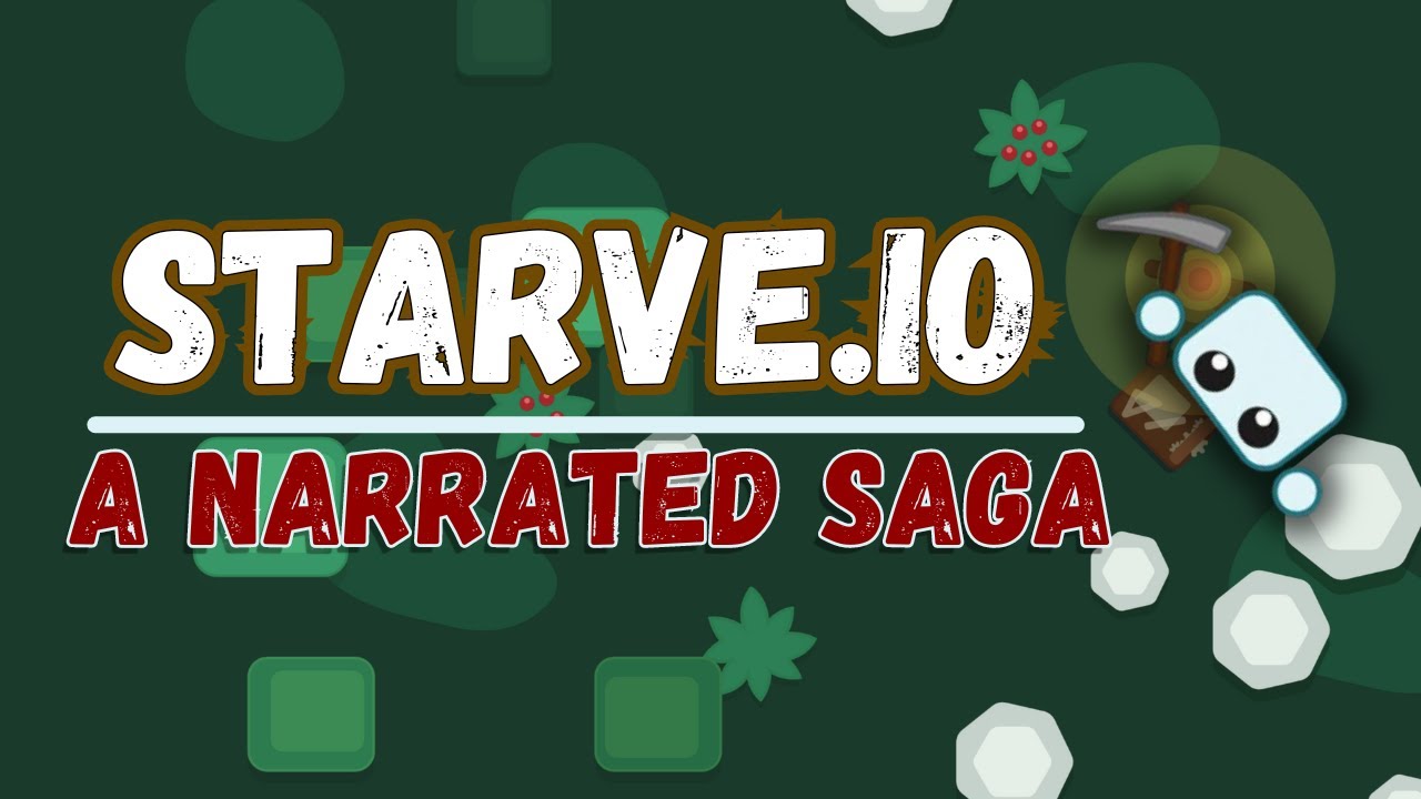 Starve.io | The Epic Saga of Bolby Tunder