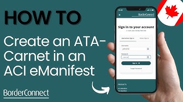 How to Create an ACI eManifest with an ATA-Carnet Using a Mobile Device