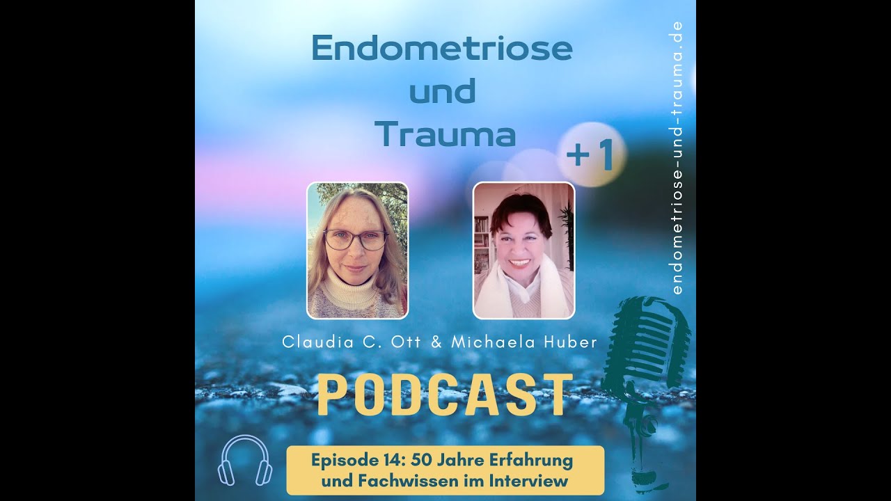 Endometriose und Trauma 14: 50 Jahre Erfahrung und Fachwissen. Im Interview mit Michaela Huber.