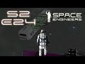 Space Engineers Multiplayer S2E24 Time