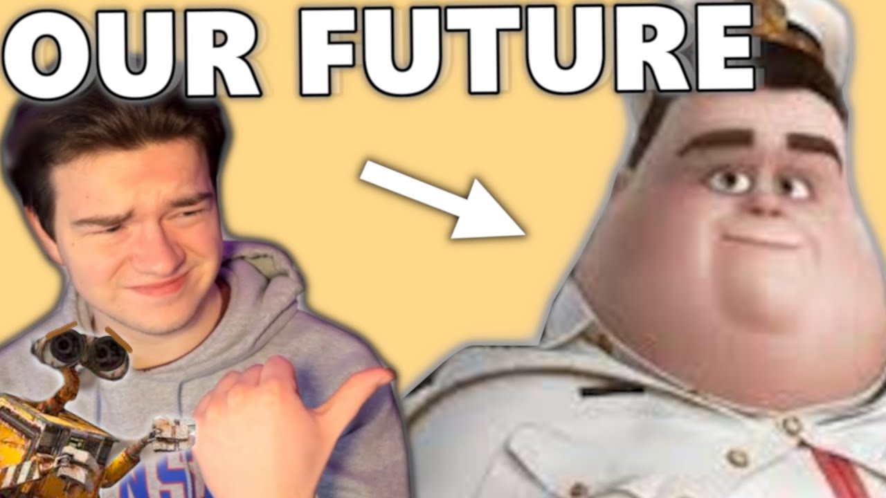 Are we the people from WallE? YouTube