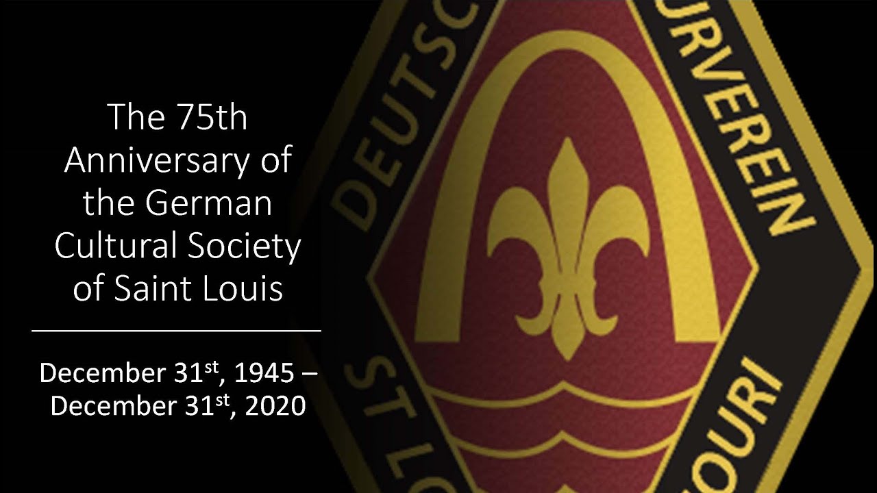 75th Anniversary of the German Cultural Society of Saint Louis