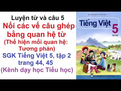 Video Luyện từ và câu lớp 5 tuần 22-Nối các nối các vế câu... - youtube