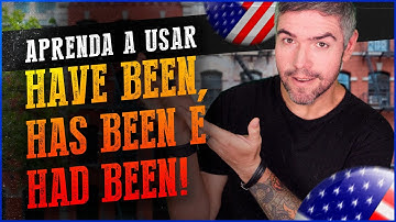 Domine o Uso de "Have Been", "Has Been" e "Had Been" em Inglês