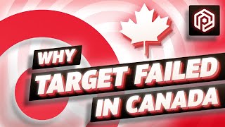 $7 Billion Disaster - Why Target Failed in Canada