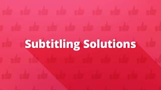 Subtitling Services and Closed Captioning Services - Transcribe Now