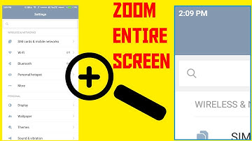 How To Zoom Android Screen - ENTIRE SCREEN ZOOM