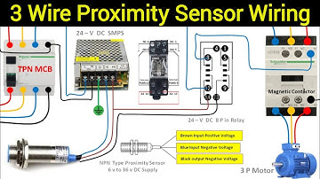 3 wire PNP & NPN proximity sensor wiring connection | proximity sensor with Contactor connection