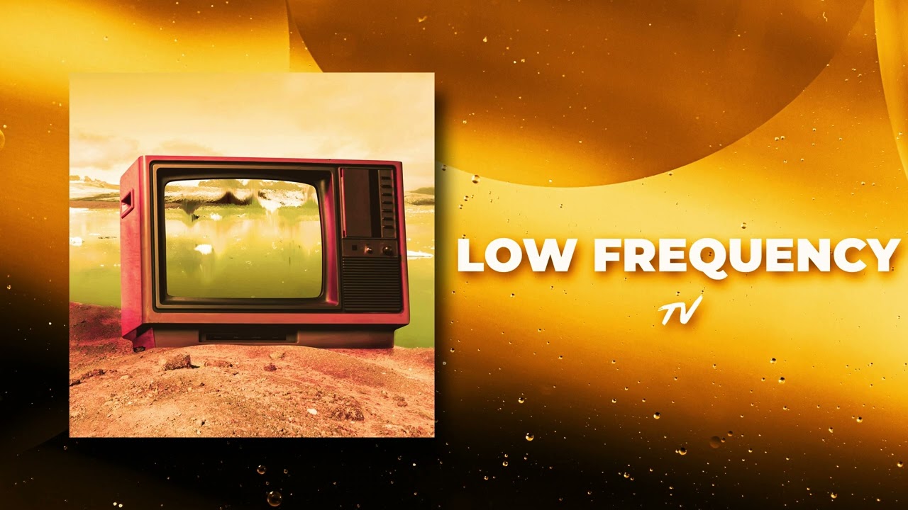 Guarda Televizion - Low Frequency (Official Audio) su YouTube Guarda Televizion - Low Frequency (Official Audio) su YouTube
