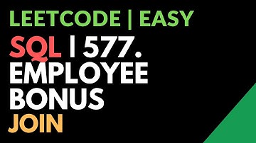 Leetcode | Easy | 577. Employee Bonus | SQL | JOIN