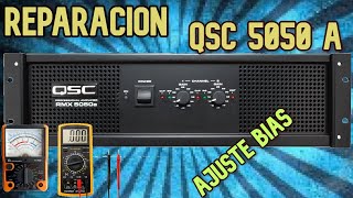 💥 Reparacion QSC 5050A ✨Paso a Paso ,Ajuste de BIAS 💥  PRUEBA DE SONIDO