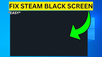 How To Fix Steam Black Screen(EASY)
