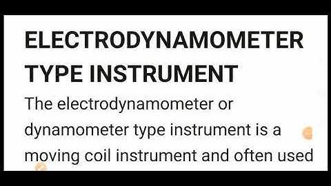 Elect. Meas. Lec 22: ELECTRODYNAMOMETER/DYNAMOMETER / EMMC INSTRUMENT(Part 01)