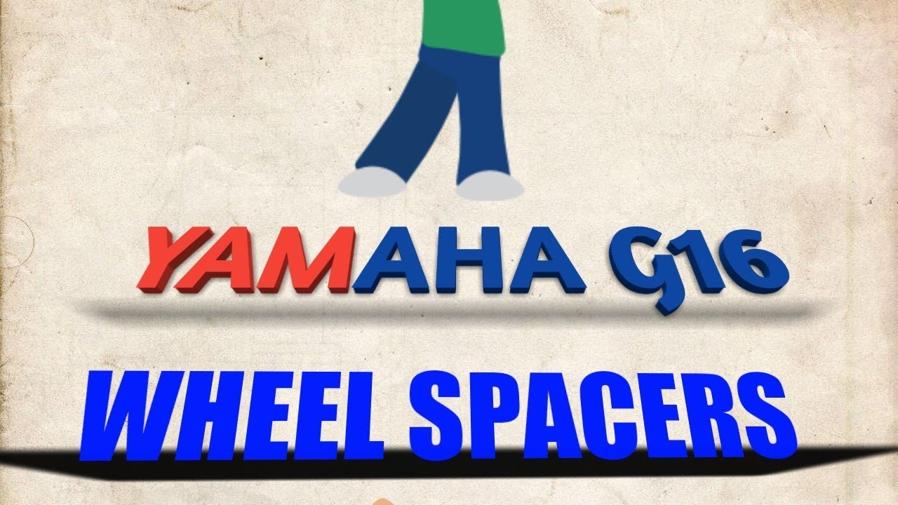 How to install Yamaha G16 wheel spacers YouTube