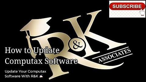 How To Update Computax Software With R&K 🎓 File ITR A.Y 24-25