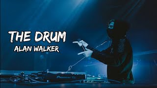 Alan Walker - The Drum [] LYRICS