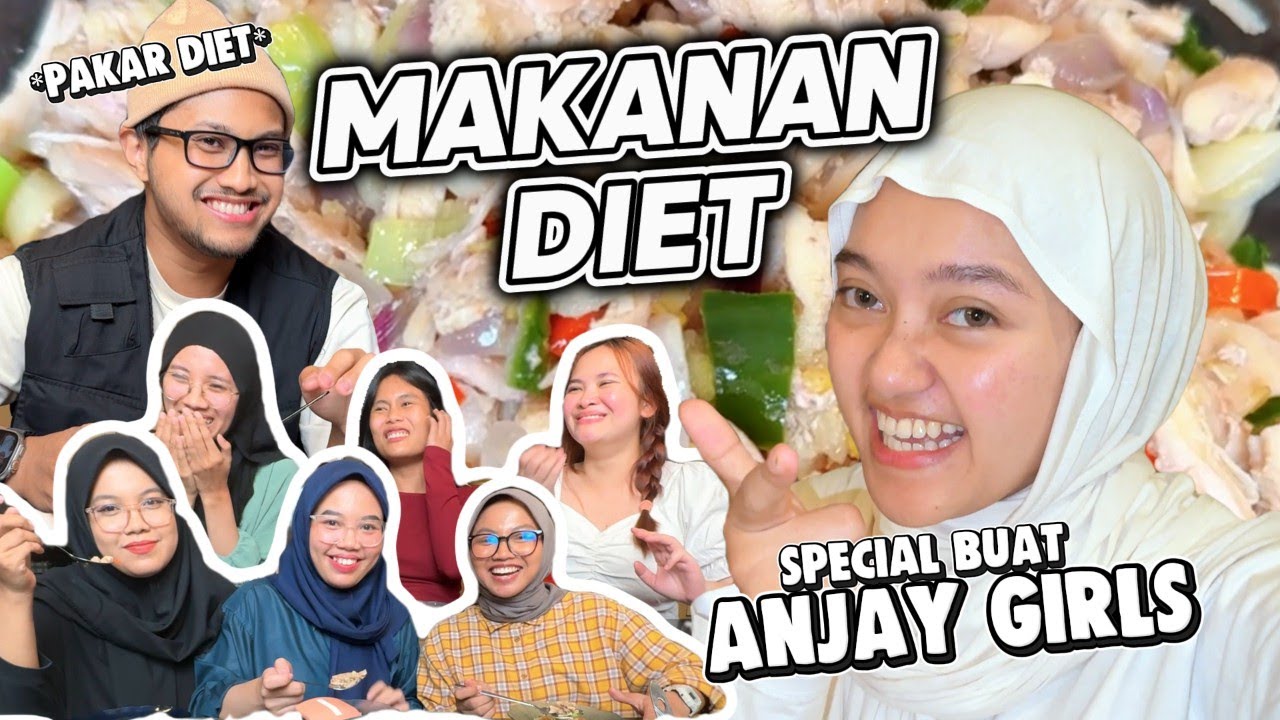 BIKIN MAKANAN DIET KHUSUS ANJAY GIRLS!! MEREKA SAMPAI TERHARU...