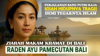 Makam Keramat Raden Ayu Dewi Pamecutan | Ziarah Wali dan Ulama Bali