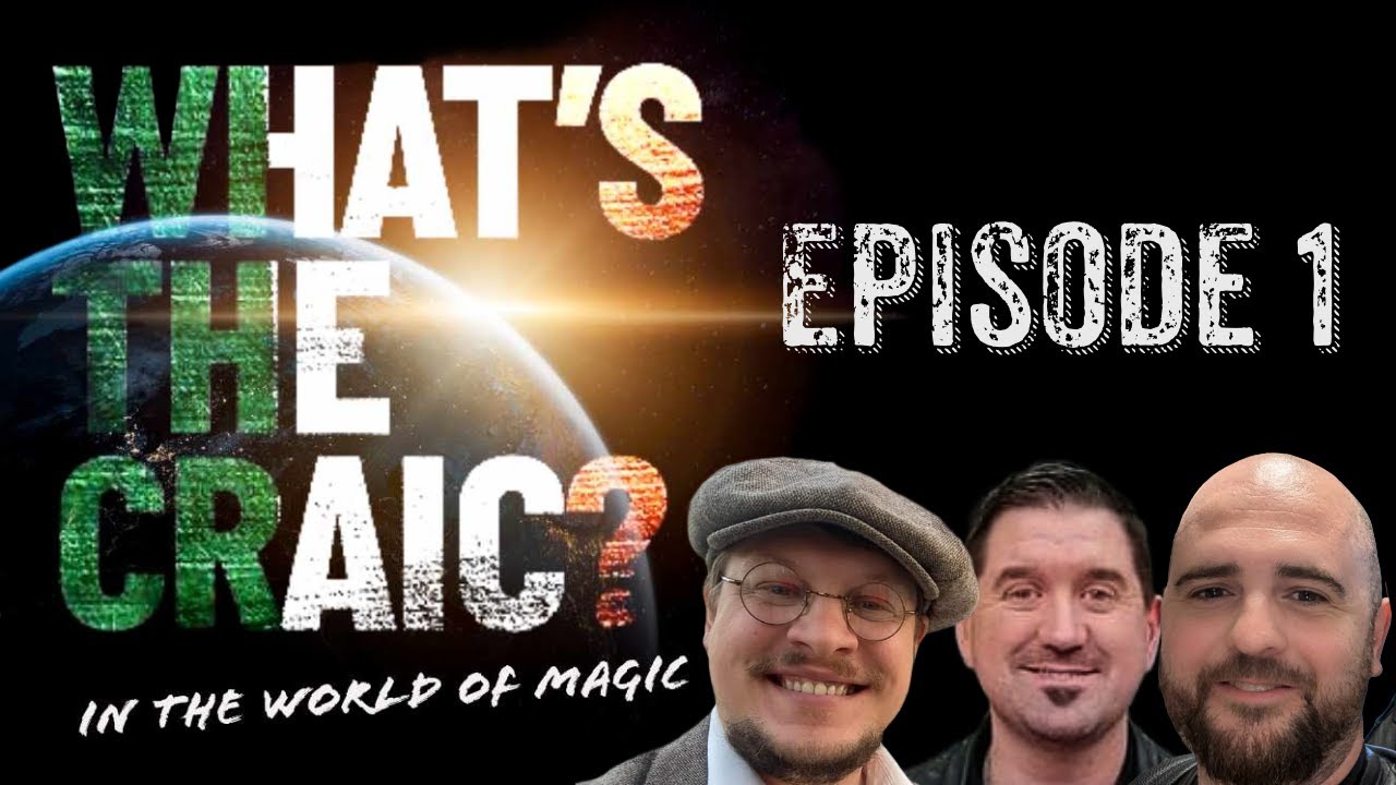 What's The Craic - Episode 1 - Magic News Podcast