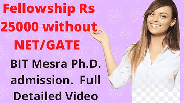 BIT Mesra Ph.D. Admission with Fellowship | Biral Institute of Technology, Mesra, Ph.D. Admission |