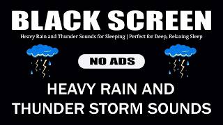 🔴 Heavy Rain and Thunder Sounds for Sleeping - Black Screen | Perfect for Deep, Relaxing Sleep