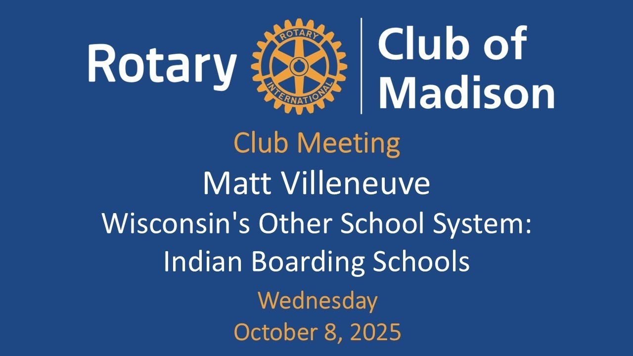 October 8, 2025 Matt Villeneuve: Wisconsin's Other School System: Indian Boarding Schools