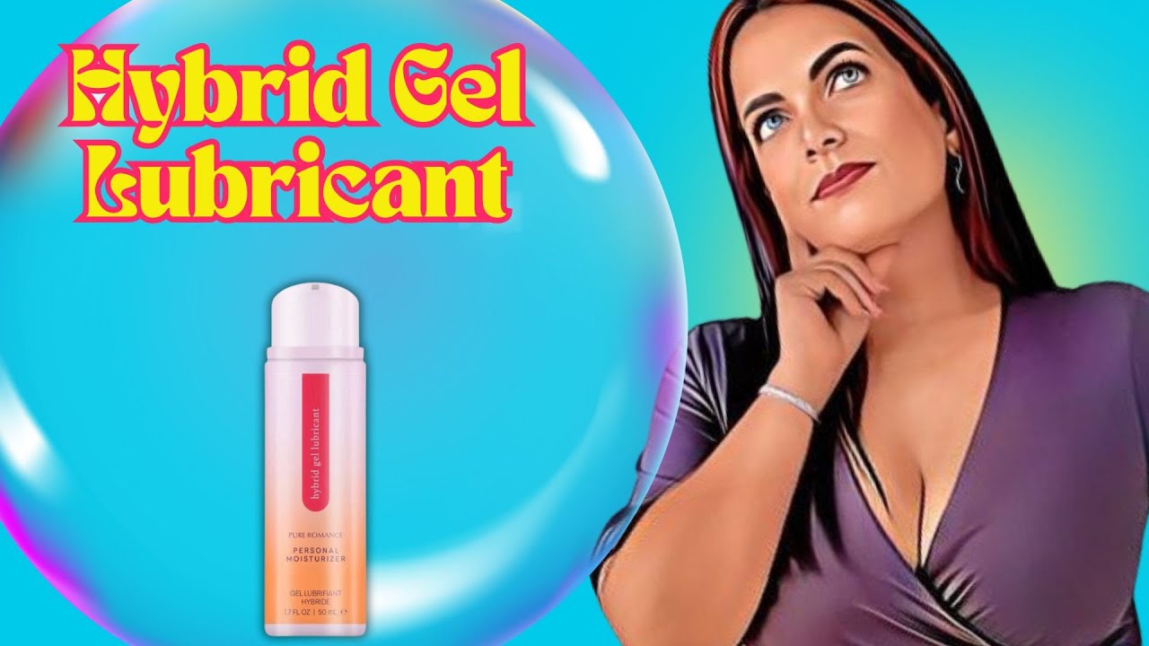 Hybrid Gel Lubricant – Sexual Wellness YR